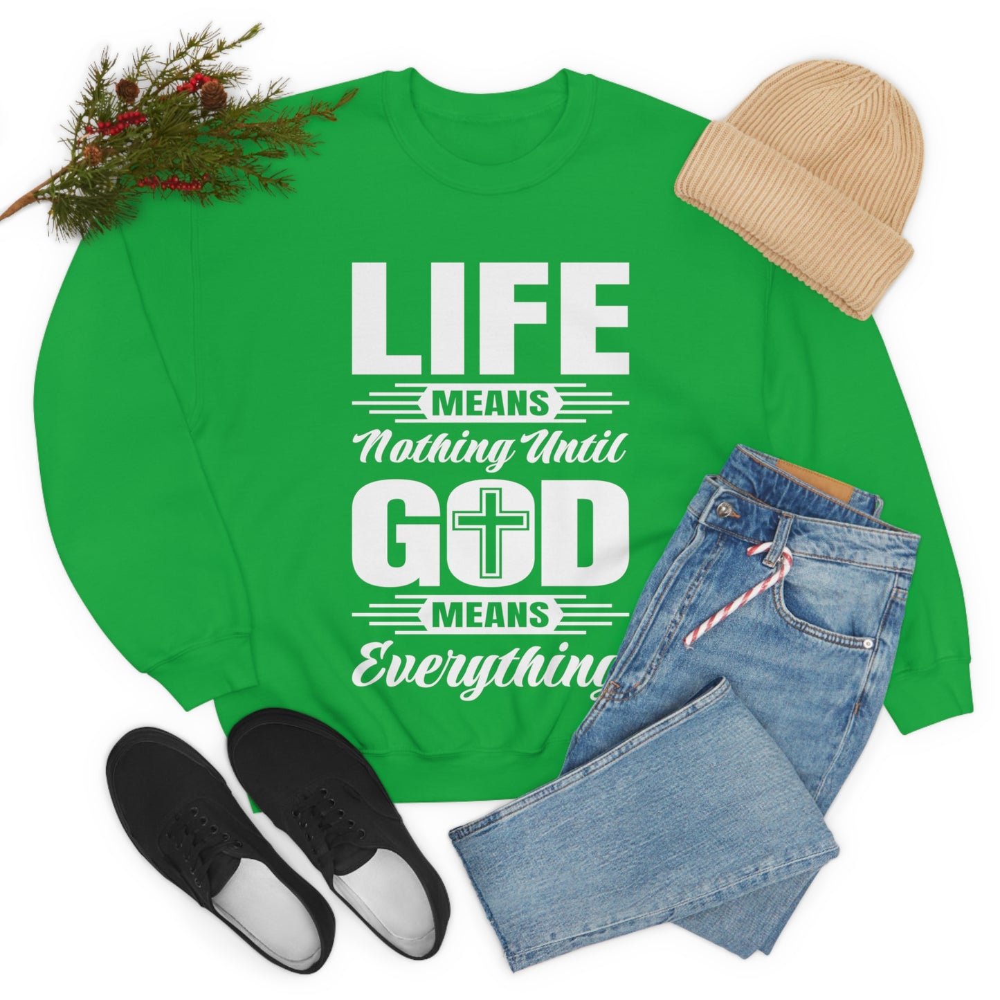 Life Means Nothing Until God Means Everything Unisex Heavy Blend™ Crewneck Sweatshirt