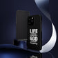 Life Means Nothing Until God Means Everything Tough Phone Cases, Case-Mate