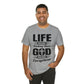 Life Means Nothing Until God Means Everything Unisex Short Sleeve Tee