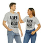 Life Means Nothing Until God Means Everything Unisex Short Sleeve Tee