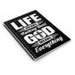 Life Means Nothing Until God Means Everything Spiral Notebook - Ruled Line