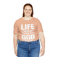 Life Means Nothing Until God Means Everything Unisex Short Sleeve Tee