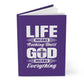 Life Means Nothing Until God Means Everything Hardcover Journal Matte (Purple)
