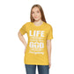 Life Means Nothing Until God Means Everything Unisex Short Sleeve Tee