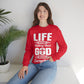 Life Means Nothing Until God Means Everything Unisex Heavy Blend™ Crewneck Sweatshirt