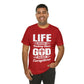 Life Means Nothing Until God Means Everything Unisex Short Sleeve Tee