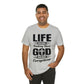 Life Means Nothing Until God Means Everything Unisex Short Sleeve Tee