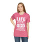 Life Means Nothing Until God Means Everything Unisex Short Sleeve Tee