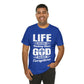 Life Means Nothing Until God Means Everything Unisex Short Sleeve Tee