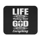 Life Means Nothing Until God Means Everything Mouse Pad (Rectangle)