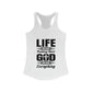 Life Means Nothing Until God Means Everything Women's Ideal Racerback Tank