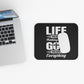 Life Means Nothing Until God Means Everything Mouse Pad (Rectangle)
