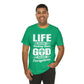 Life Means Nothing Until God Means Everything Unisex Short Sleeve Tee