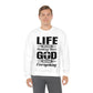 Life Means Nothing Until God Means Everything Unisex Heavy Blend™ Crewneck Sweatshirt