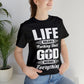 Life Means Nothing Until God Means Everything Unisex Short Sleeve Tee