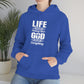 Life Means Nothing Until God Means Everything Unisex Heavy Blend™ Hooded Sweatshirt