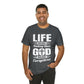 Life Means Nothing Until God Means Everything Unisex Short Sleeve Tee